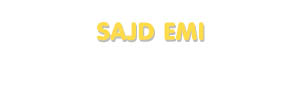 Der Vorname Sajd Emi